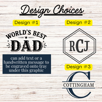 Valet Tray - FATHER'S DAY DESIGNS